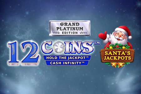 12 Coins Grand Platinum Edition Santas Jackpots