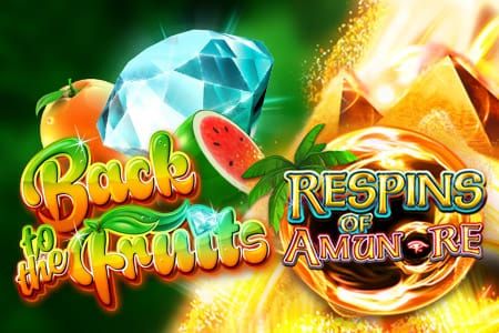 Back to the Fruits Respins of Amun Re