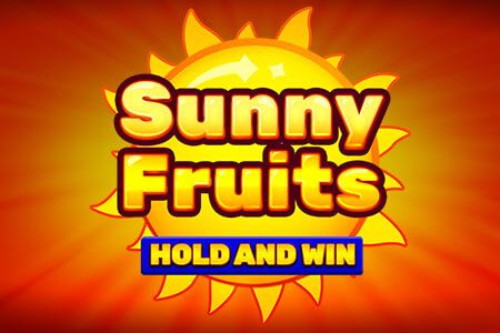 Sunny Fruits: Hold and Win