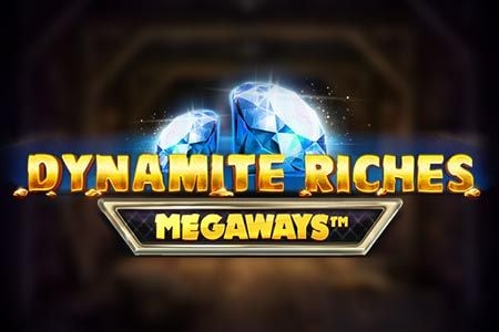 Dynamite Riches Megaways